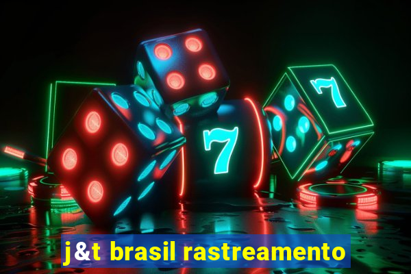 j&t brasil rastreamento